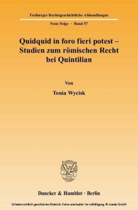 Quidquid in foro fieri potest - Studien zum römischen Recht bei Quintilian.