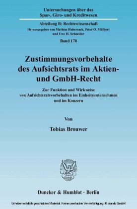 Zustimmungsvorbehalte des Aufsichtsrats im Aktien- und GmbH-Recht.