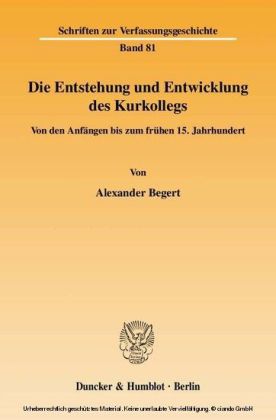 Die Entstehung und Entwicklung des Kurkollegs.