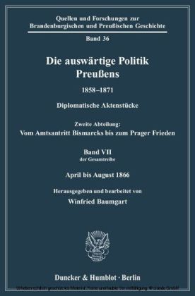 Die auswärtige Politik Preußens 1858-1871.