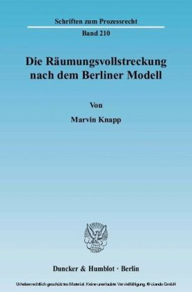 Die Räumungsvollstreckung nach dem Berliner Modell.