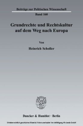 Grundrechte und Rechtskultur auf dem Weg nach Europa.
