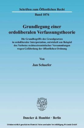 Grundlegung einer ordoliberalen Verfassungstheorie.