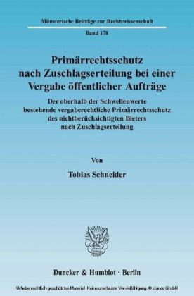 Primärrechtsschutz nach Zuschlagserteilung bei einer Vergabe öffentlicher Aufträge.