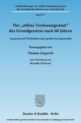 Der »offene Verfassungsstaat« des Grundgesetzes nach 60 Jahren.