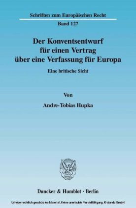 Der Konventsentwurf für einen Vertrag über eine Verfassung für Europa.