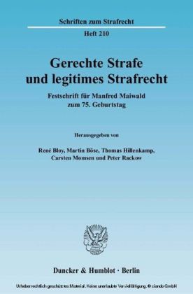 Gerechte Strafe und legitimes Strafrecht.