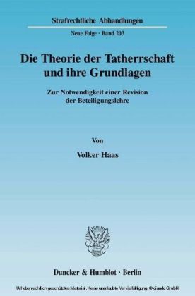 Die Theorie der Tatherrschaft und ihre Grundlagen.