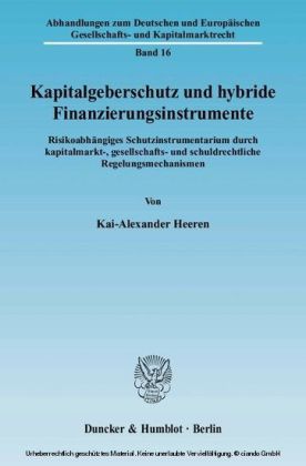 Kapitalgeberschutz und hybride Finanzierungsinstrumente.
