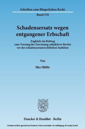Schadensersatz wegen entgangener Erbschaft.