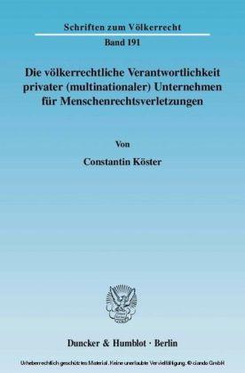 Die völkerrechtliche Verantwortlichkeit privater (multinationaler) Unternehmen für Menschenrechtsverletzungen.