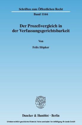 Der Prozeßvergleich in der Verfassungsgerichtsbarkeit.