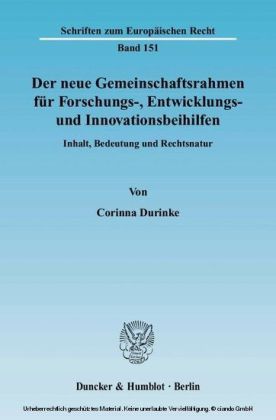 Der neue Gemeinschaftsrahmen für Forschungs-, Entwicklungs- und Innovationsbeihilfen.