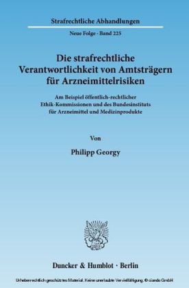 Die strafrechtliche Verantwortlichkeit von Amtsträgern für Arzneimittelrisiken.