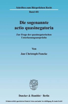 Die sogenannte actio quasinegatoria.