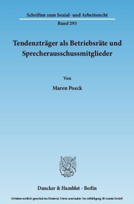 Tendenzträger als Betriebsräte und Sprecherausschussmitglieder.