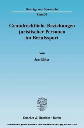 Grundrechtliche Beziehungen juristischer Personen im Berufssport.
