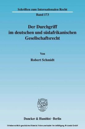 Der Durchgriff im deutschen und südafrikanischen Gesellschaftsrecht.
