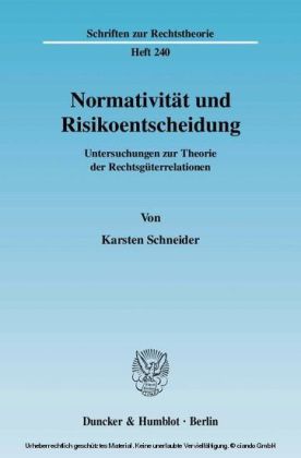 Normativität und Risikoentscheidung.