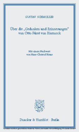 Über die "Gedanken und Erinnerungen" von Otto Fürst von Bismarck.