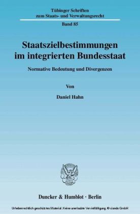 Staatszielbestimmungen im integrierten Bundesstaat.