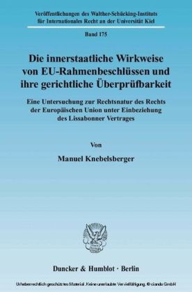 Die innerstaatliche Wirkweise von EU-Rahmenbeschlüssen und ihre gerichtliche Überprüfbarkeit.