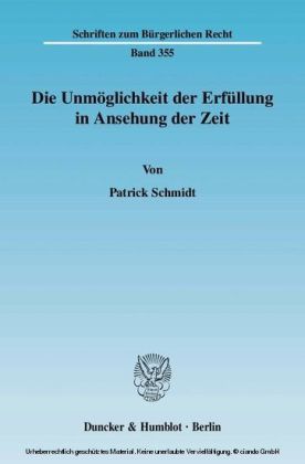 Die Unmöglichkeit der Erfüllung in Ansehung der Zeit.