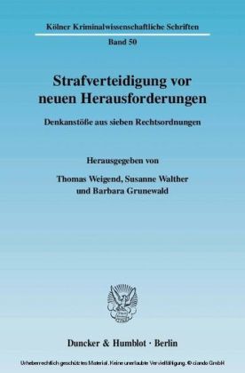 Strafverteidigung vor neuen Herausforderungen.