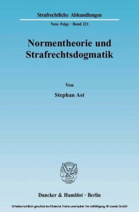 Normentheorie und Strafrechtsdogmatik.