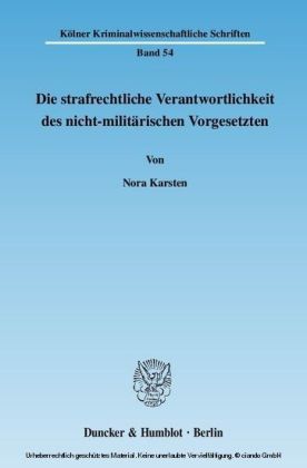 Die strafrechtliche Verantwortlichkeit des nicht-militärischen Vorgesetzten.