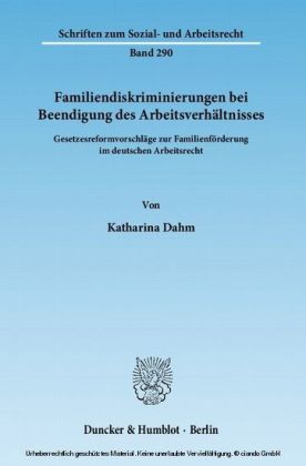 Familiendiskriminierungen bei Beendigung des Arbeitsverhältnisses.
