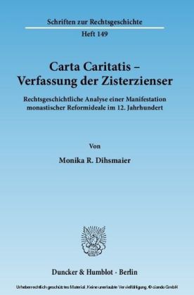 Carta Caritatis - Verfassung der Zisterzienser.