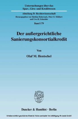 Der außergerichtliche Sanierungskonsortialkredit.