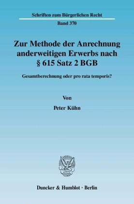Zur Methode der Anrechnung anderweitigen Erwerbs nach 615 Satz 2 BGB.