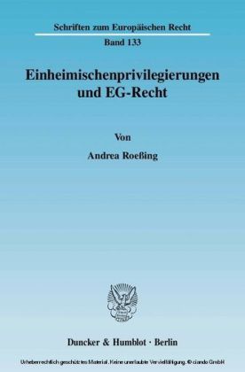 Einheimischenprivilegierungen und EG-Recht.