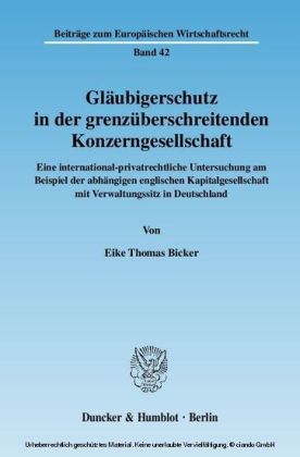 Gläubigerschutz in der grenzüberschreitenden Konzerngesellschaft.