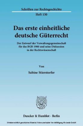 Das erste einheitliche deutsche Güterrecht.
