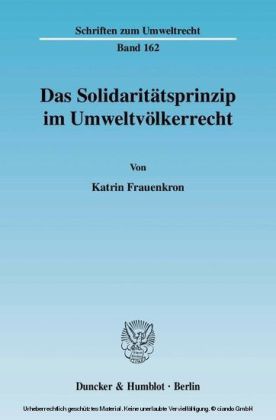 Das Solidaritätsprinzip im Umweltvölkerrecht.