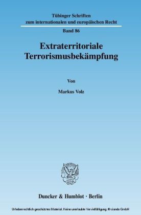 Extraterritoriale Terrorismusbekämpfung.