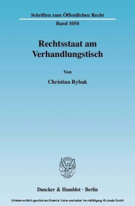 Rechtsstaat am Verhandlungstisch.