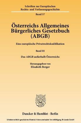 Österreichs Allgemeines Bürgerliches Gesetzbuch (ABGB).