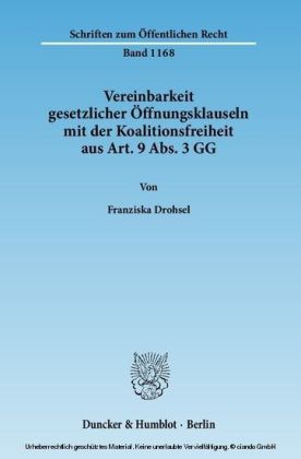 Vereinbarkeit gesetzlicher Öffnungsklauseln mit der Koalitionsfreiheit aus Art. 9 Abs. 3 GG.