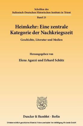 Heimkehr: Eine zentrale Kategorie der Nachkriegszeit.