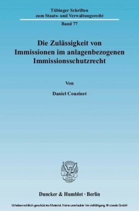 Die Zulässigkeit von Immissionen im anlagenbezogenen Immissionsschutzrecht.