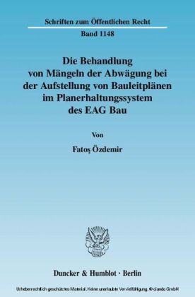 Die Behandlung von Mängeln der Abwägung bei der Aufstellung von Bauleitplänen im Planerhaltungssystem des EAG Bau.