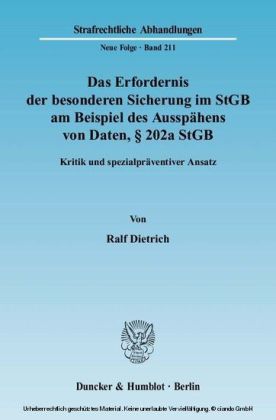 Das Erfordernis der besonderen Sicherung im StGB am Beispiel des Ausspähens von Daten, 202a StGB.