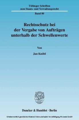 Rechtsschutz bei der Vergabe von Aufträgen unterhalb der Schwellenwerte.