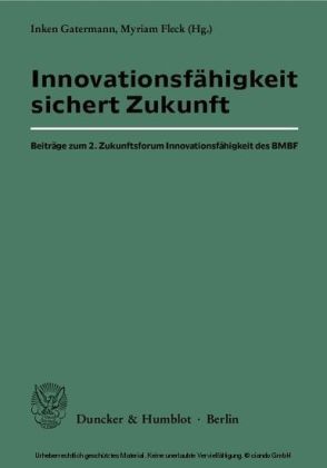 Innovationsfähigkeit sichert Zukunft.