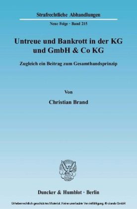 Untreue und Bankrott in der KG und GmbH & Co KG.