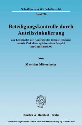 Beteiligungskontrolle durch Anteilsvinkulierung.